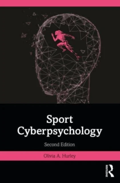 Sport Cyberpsychology av Olivia A. (Institute of Art Design and Technology Ireland) Hurley