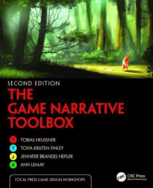 The Game Narrative Toolbox av Tobias (Principle Translations and Interpreting LLC) Heussner, Toiya Kristen Finley, Jennifer Brandes Hepler, Ann Lemay