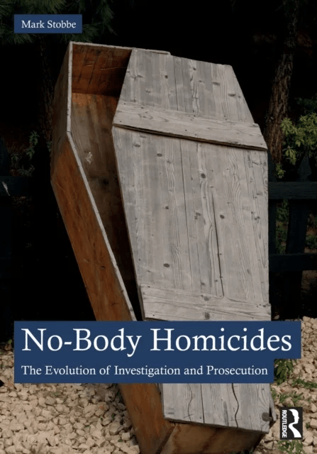 No-Body Homicides av Mark Stobbe