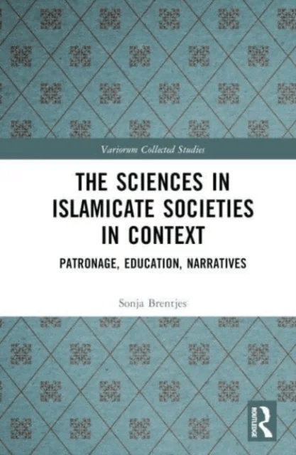 The Sciences in Islamicate Societies in Context av Sonja Brentjes