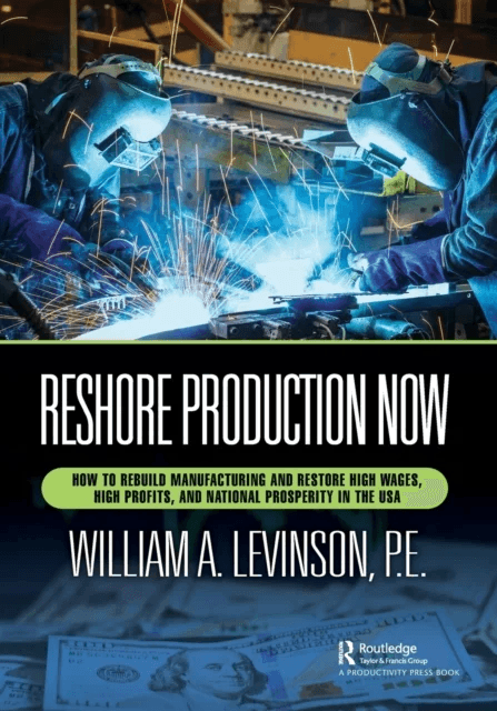 Reshore Production Now av William A. Levinson