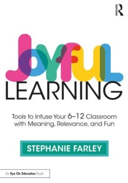 Joyful Learning av Stephanie Farley