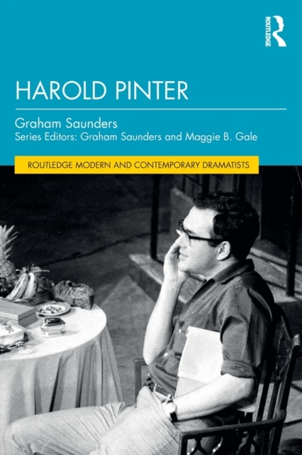 Harold Pinter av Graham (University of Birmingham UK) Saunders