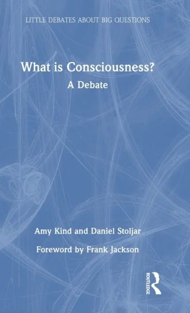 What is Consciousness? av Amy (Claremont McKenna College USA) Kind, Daniel Stoljar