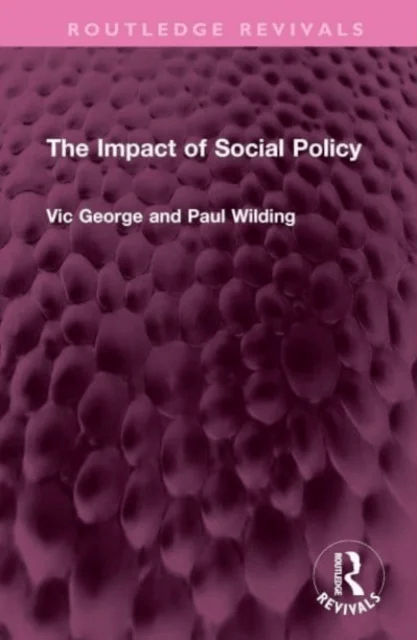 The Impact of Social Policy av Victor George, Profesor Paul Wilding