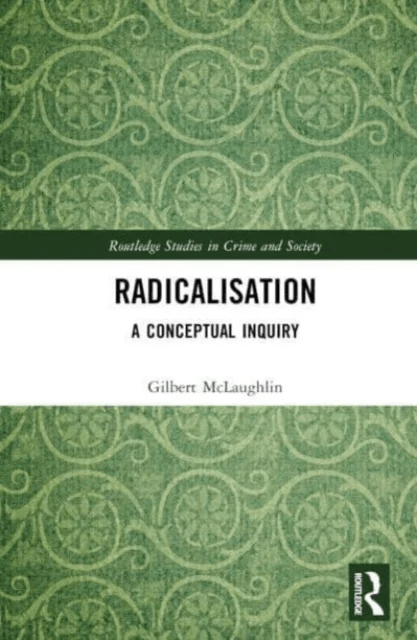Radicalisation av Gilbert (Liverpool Hope University) McLaughlin