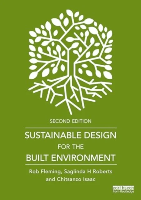 Sustainable Design for the Built Environment av Rob Fleming, Saglinda H Roberts, Chitsanzo Isaac