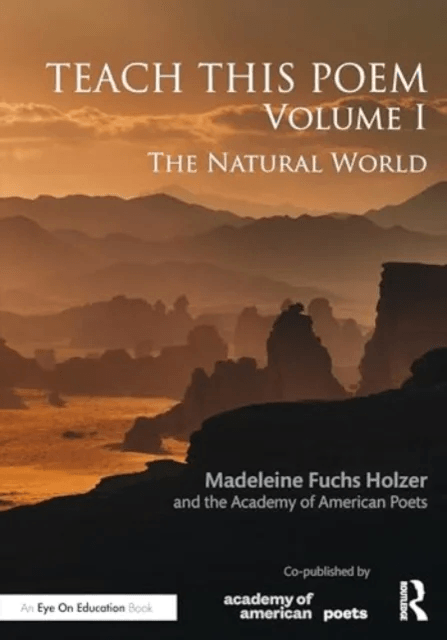 Teach This Poem, Volume I av Madeleine Fuchs Holzer, The Academy of American Poets