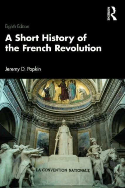 A Short History of the French Revolution av Jeremy D. (University of Kentucky USA) Popkin