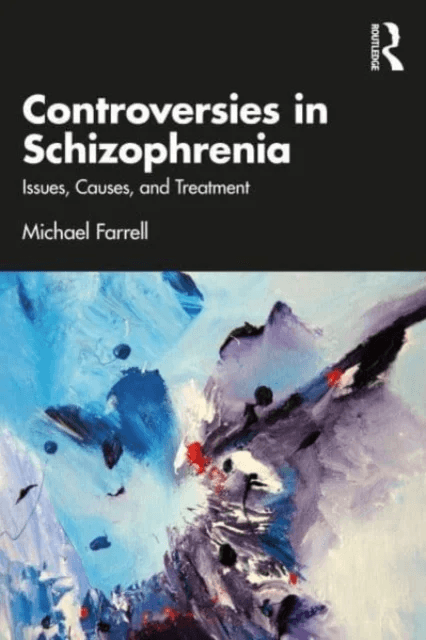 Controversies in Schizophrenia av Michael Farrell
