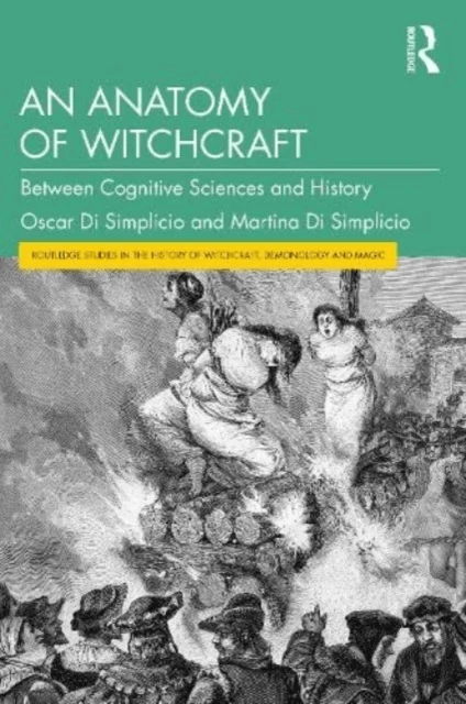 An Anatomy of Witchcraft av Oscar Di Simplicio, Martina (Imperial College London UK) Di Simplicio