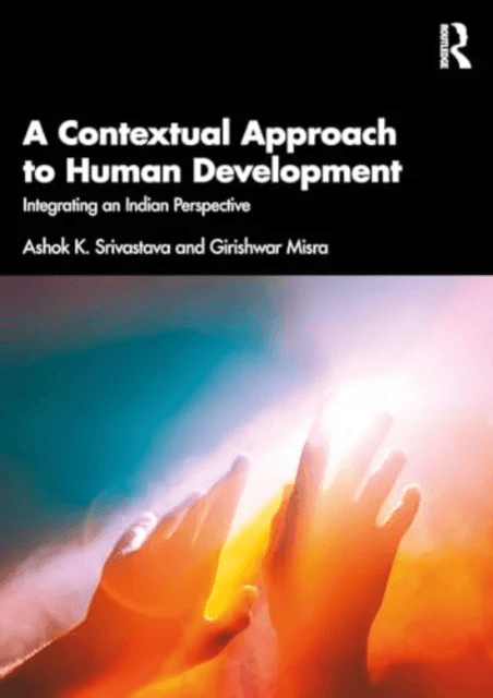 A Contextual Approach to Human Development av Ashok K. Srivastava, Girishwar (Mahatma Gandhi Antarrashtriya Hindi VishwaVidyalaya Wardha India) Misra