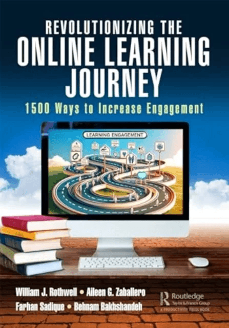 Revolutionizing the Online Learning Journey av William J. Rothwell, Aileen Zaballero, Farhan Sadique, Behnam Bakhshandeh