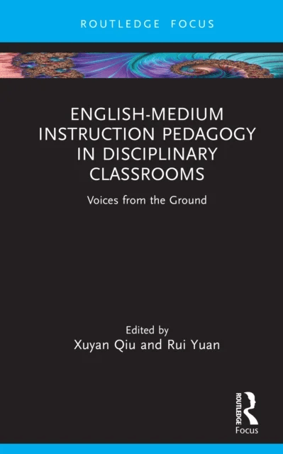 English-Medium Instruction Pedagogy in Disciplinary Classrooms