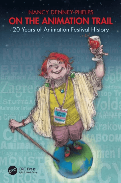 On the Animation Trail av Nancy (Animation World Network CA USA.) Denney-Phelps