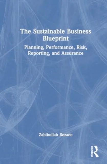 The Sustainable Business Blueprint av Zabihollah Rezaee