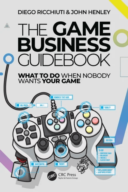 The Game Business Guidebook av Diego Ricchiuti, John Henley