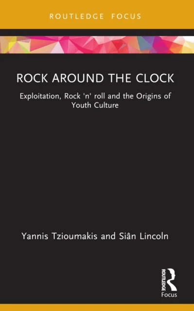 Rock around the Clock av Yannis (University of Liverpool UK) Tzioumakis, Sian Lincoln