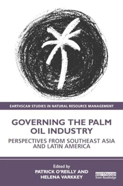 Governing the Palm Oil Industry