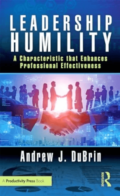 Leadership Humility av Andrew (Rochester Institute of Technology New York USA) J. DuBrin