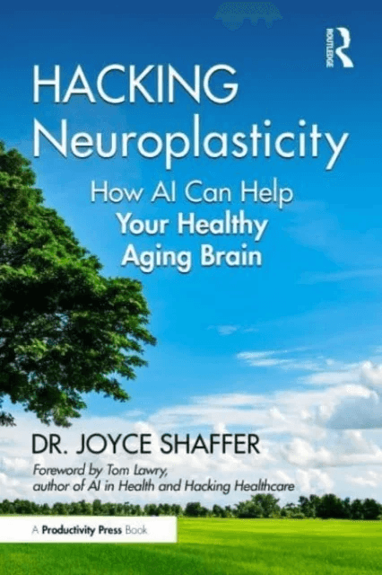 Hacking Neuroplasticity av Joyce Shaffer