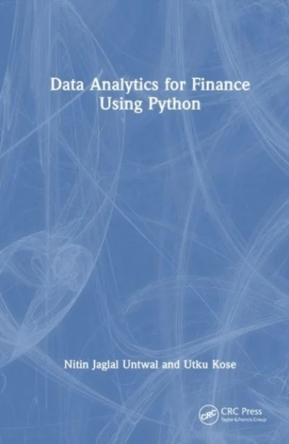 Data Analytics for Finance Using Python av Nitin Jaglal Untwal, Utku (Suleyman Demirel U. Turkey) Kose