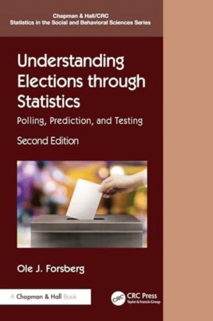 Understanding Elections through Statistics av Ole J. Forsberg