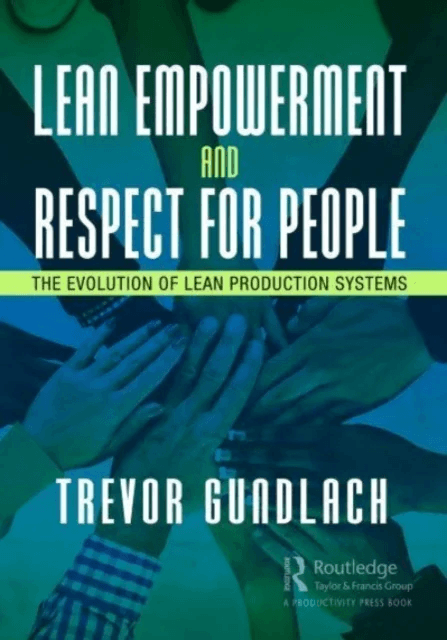 Lean Empowerment and Respect for People av Trevor Gundlach