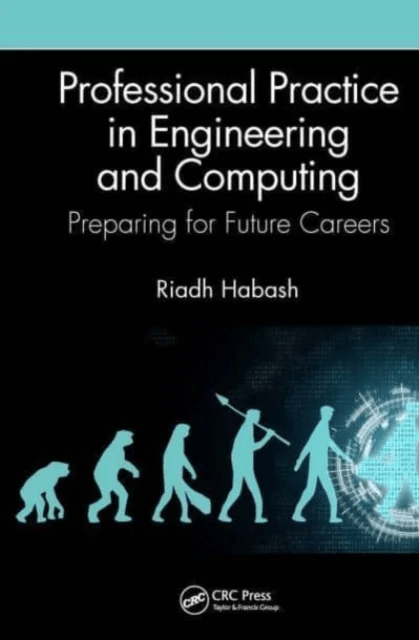 Professional Practice in Engineering and Computing av Riadh (University of Ottawa Ontario Canada) Habash