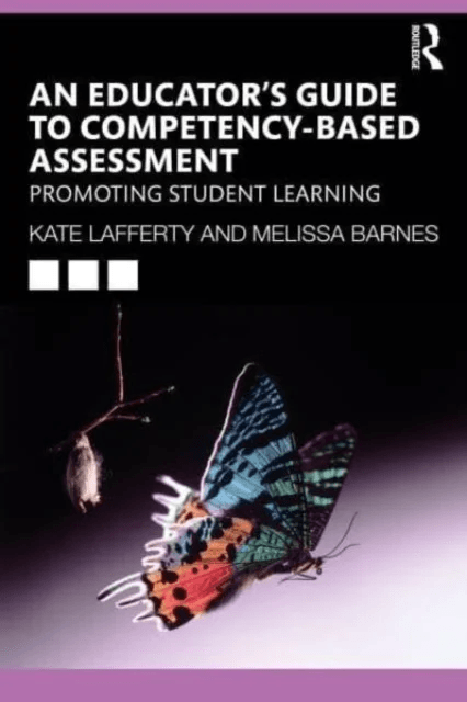 Competency-based Assessment av Kate (University of Melbourne) Lafferty, Melissa (Monash University Australia) Barnes