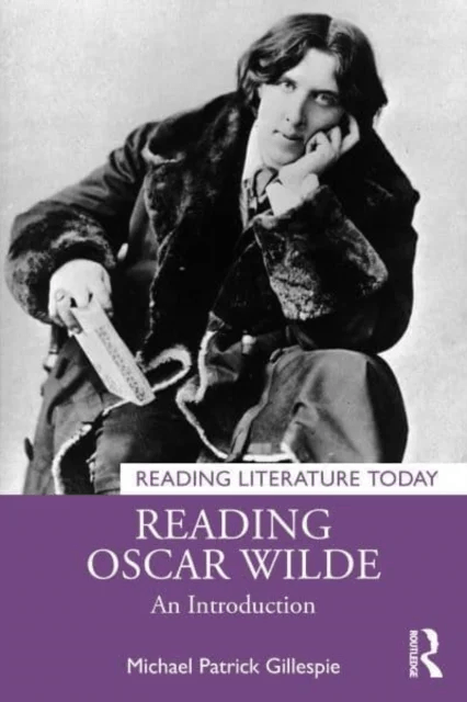 Reading Oscar Wilde av Michael Patrick Gillespie