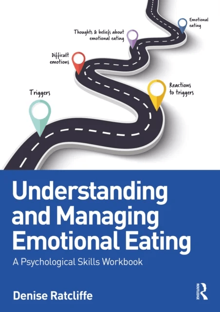 Understanding and Managing Emotional Eating av Denise Ratcliffe