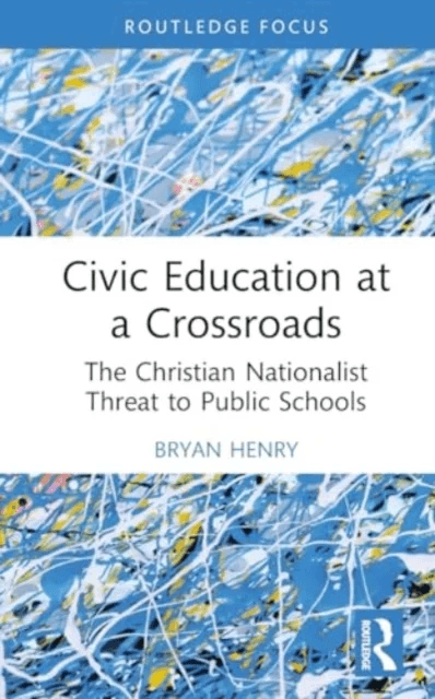 Civic Education at a Crossroads av Bryan J. Henry