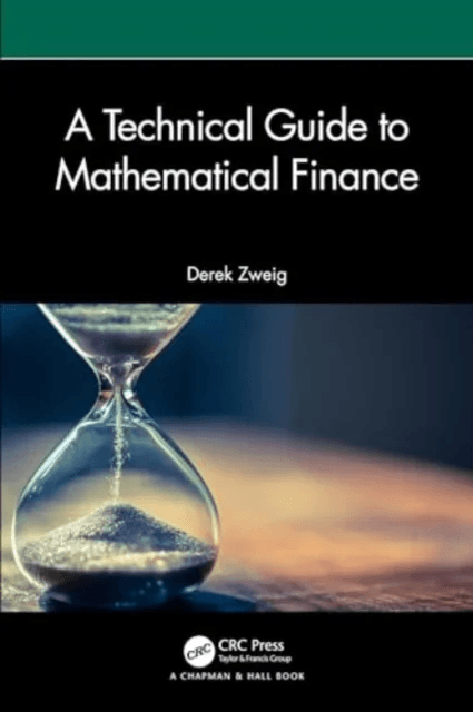 A Technical Guide to Mathematical Finance av Derek Zweig