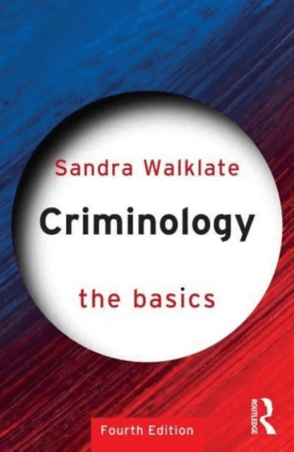Criminology av Sandra (University of Liverpool UK) Walklate