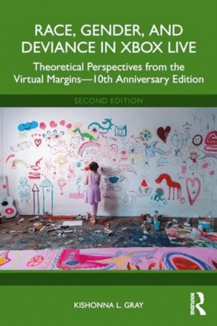 Race, Gender, and Deviance in Xbox Live av Kishonna L. (University of Illinois at Chicago.) Gray