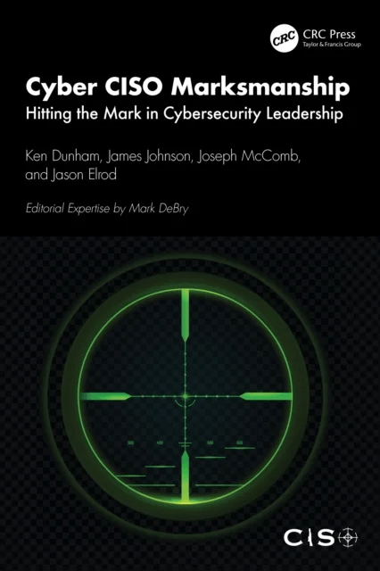 Cyber CISO Marksmanship av Ken (iSIGHT Partners Inc. Dallas Texas USA) Dunham, James Johnson, Joseph McComb, Jason Elrod