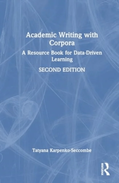 Academic Writing with Corpora av Tatyana Karpenko-Seccombe