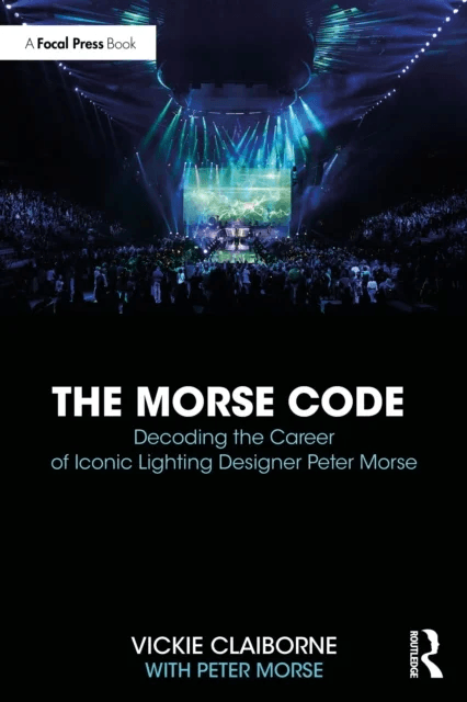 The Morse Code: Decoding the Career of Iconic Lighting Designer Peter Morse av Vickie Claiborne, Peter Morse