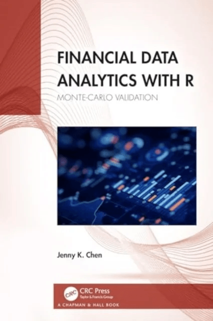 Financial Data Analytics with R av Jenny K. (Morgan Stanley U.S.A) Chen