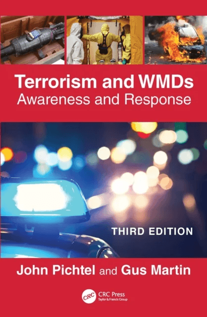 Terrorism and WMDs av John (Bell State University USA) Pichtel, Gus (California State University Dominguez Hills USA) Martin
