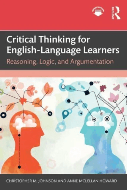 Critical Thinking for English-Language Learners av Christopher M. Johnson, Anne McLellan Howard