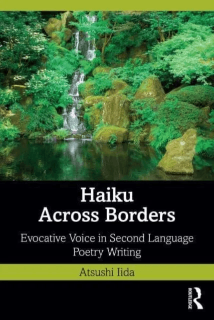 Haiku Across Borders av Atsushi (Aoyama Gakuin University Japan) Iida