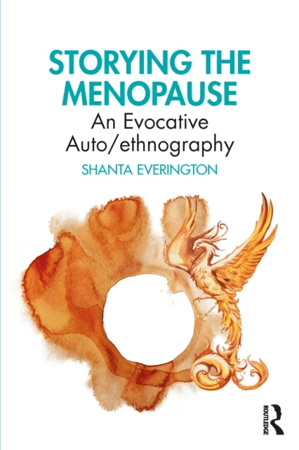Storying the Menopause av Shanta (The Open University UK) Everington