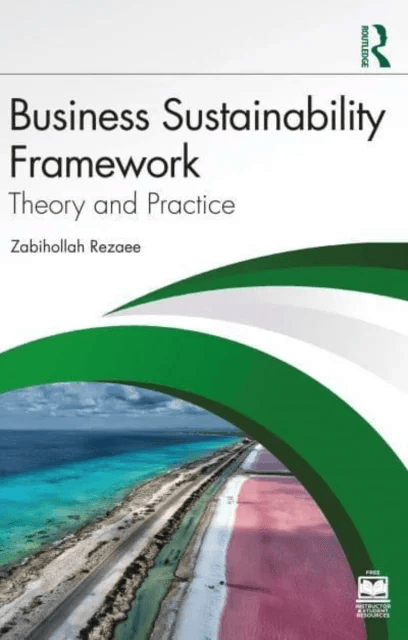 Business Sustainability Framework av Zabihollah Rezaee