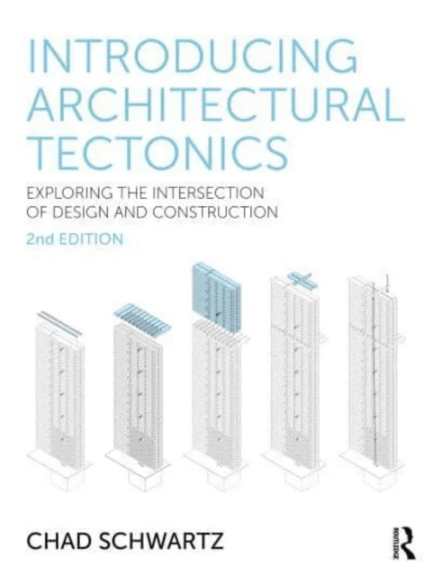 Introducing Architectural Tectonics av Chad (Southern Illinois University¿Carbondale USA) Schwartz