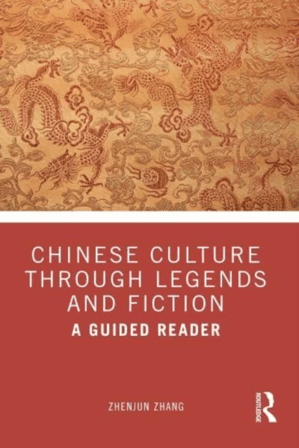Chinese Culture Through Legends and Fiction av Zhenjun Zhang