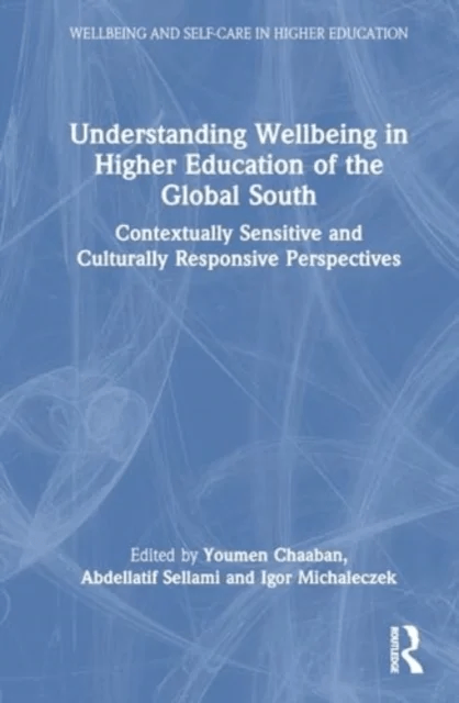 Understanding Wellbeing in Higher Education of the Global South