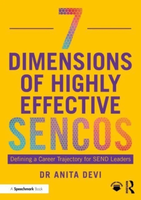 7 Dimensions of Highly Effective SENCOs av Anita Devi