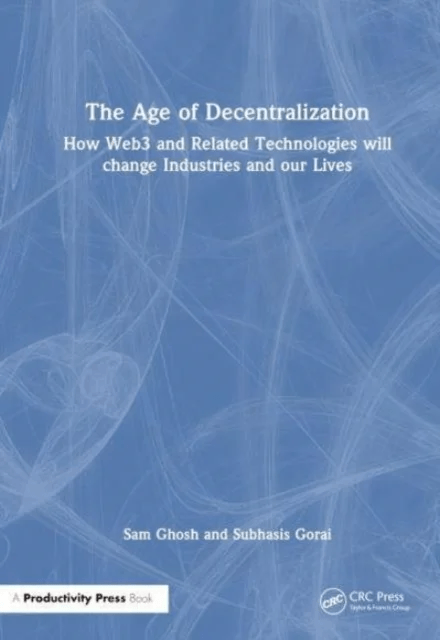 The Age of Decentralization av Sam Ghosh, Subhasis Gorai